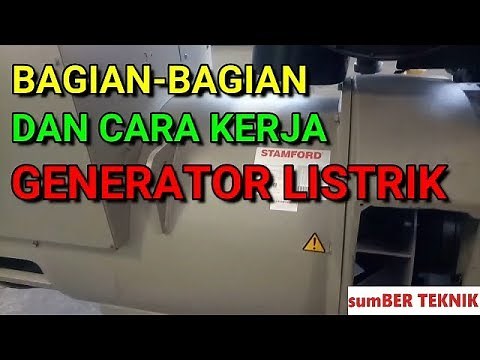 BAGIAN BAGIAN DAN CARA KERJA GENERATOR LISTRIK