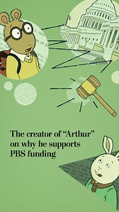 The creator of “Arthur” on why he supports funding for PBS
