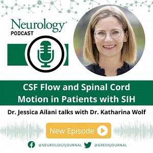 In this episode of the Neurology Podcast: Dr. Jessica Ailani talks with Dr. Katharina Wolf about MRI of CSF-flow and spinal cord motion being a promising diagnostic tool in SIH. Listen now: https://bit.ly/3YtcHoE Read the related article in Neurology: https://bit.ly/3DOFzjd | Neurology Journal