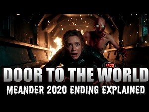 Door to the World: Meander 2020 Movie Explained in English | Ending Recap