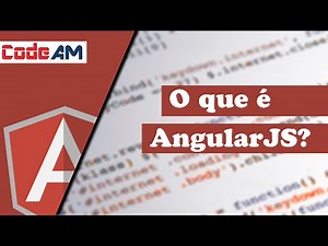 Tutorial AngularJS #1: O que é AngularJS?