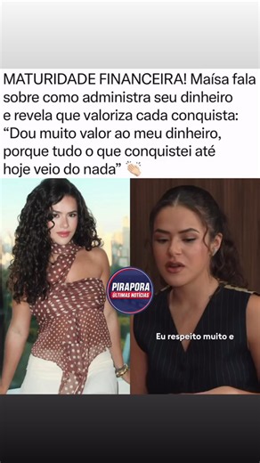 Maísa sobre dinheiro: como ela valoriza e administra suas conquistas