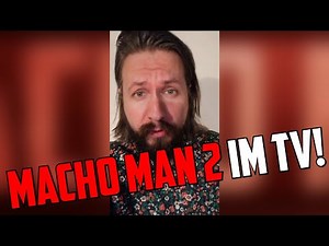 "MACHO MAN 2" wird im TV ausgestrahlt!! Videogruß von David O. Riedel