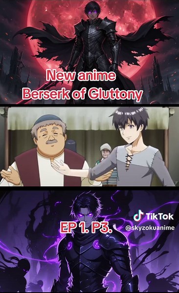 Berserk of Gluttony EP 1: A New Anime Adventure