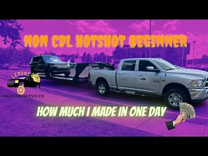 Local Non CDL Hotshot Car Hauler 2022 (Beginner) How Much I Made in one day - (Updated)