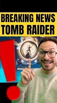 TOMB RAIDER : ANNONCE OFFICIELLE 😍