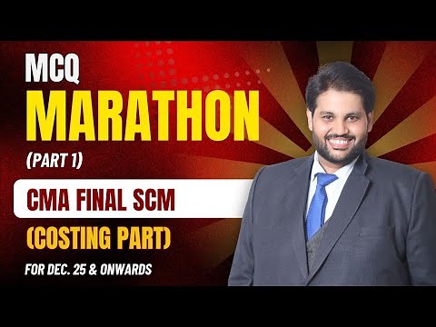 CMA Final SCM MCQ Marathon | Complete Costing MCQs for Dec 2025 & Onwards | By CA CMA Ashutosh Lata