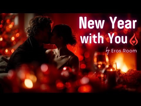 New Year with You ❤️ Love Playlist for Couples