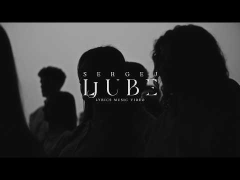 SERGEJ // LJUBE //OFFICIAL LYRICS VIDEO 2026
