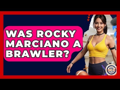 Was Rocky Marciano A Brawler? - Epic Sports Tales