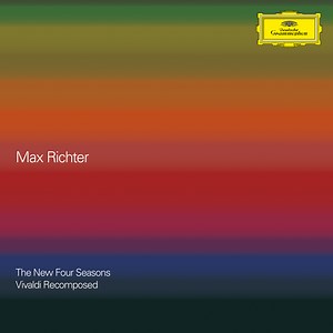 THE NEW FOUR SEASONS Vivaldi Recomposed / Max Richter | Deutsche Grammophon