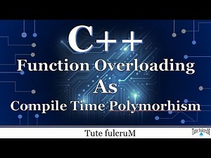 Topic 11(Part 2) : Function Overloading as compile time polymorphism|Function Overloading|cpp videos