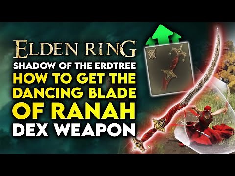 Elden Ring Shadow of the Erdtree | How to Get Dancing Blade Of Ranah & Dancer Armor Location Guide