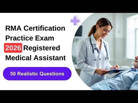 RMA Certification Practice Exam 2026 | 50 Realistic Questions Every Medical Assistant Must Know