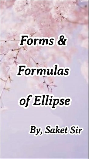 Conic Section | Forms & Formula of Ellipse | Class 11th | Maths #shorts #shortsfeed #ellipse #maths