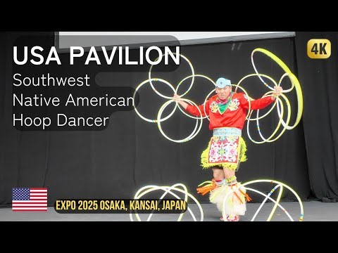 USA Pavilion | Southwest Native American Hoop Dancer| Expo 2025 Osaka Kansai Japan