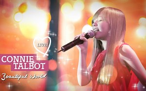 【Connie Talbot】Beautiful World Live in Concert (2012) - 美丽新世界·音乐会（香港）