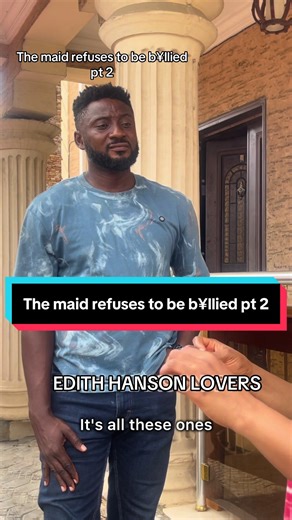 The maid refuses to be b¥llied pt 2 #edith #foryoupage❤️❤️ #moviesuggestions