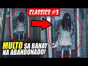 10 Pinaka Nakakatakot Na Videos Ng MULTO Sa Mga Abandonadong Bahay! (Sir Creeps Classics 3)