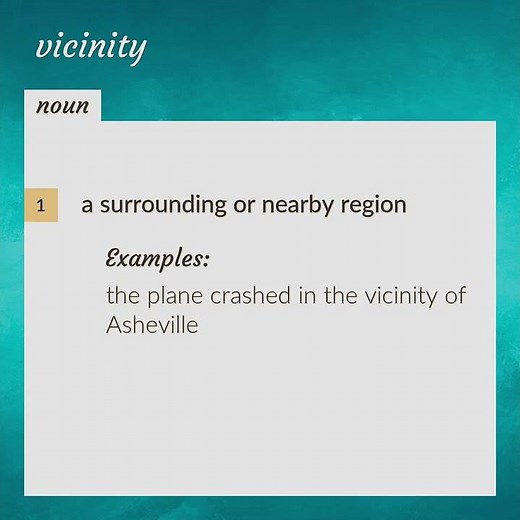 Vicinity | meaning of Vicinity