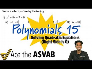 ASVAB Math - How to Solve Quadratic Equations (Right Side is 0)