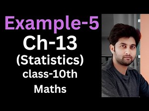 Example-5 Chapter-13(Statistics) Class-10 Maths