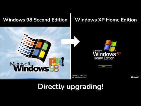 Upgrading from Windows 98 SE to Windows XP Home Edition!