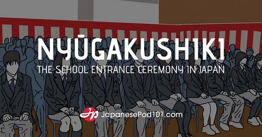 Nyūgakushiki: The School Entrance Ceremony in Japan