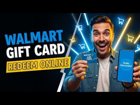 How to Redeem a Walmart Gift Card Online (Step-by-Step Guide)