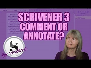 Scrivener 3 for Windows: How to Use Comments and Annotations