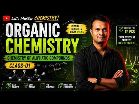 TG PCB CLASS-01 | CHEMISTRY OF ALIPHATIC COMPOUNDS | TGPSC ASSISTANT SCIENTIST (ANALYST GRADE-II).