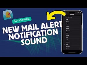 How to Set a New Mail Alert Notification Sound on iPhone 15