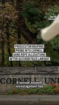 Prosecutor reopens probe into Cornell gang rape allegations after accuser files lawsuit