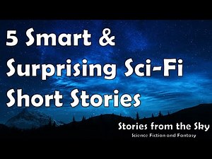 5 Smart & Surprising Sci-Fi Short Stories | Bedtime for Adults