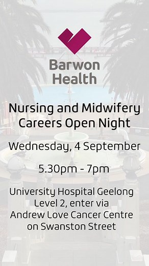 The 2024 Barwon Health Nursing and Midwifery Careers Expo is on Wednesday 4 September, 5.30pm until 7pm, at University Hospital Geelong. This is a unique opportunity to make new connections, meet nursing and midwifery staff from a range of specialities and learn about the supported programs available across a range of clinical environments. Whether you’re a seasoned nurse and midwife or just starting out, this event is a great opportunity to network and gain valuable knowledge that could shape y