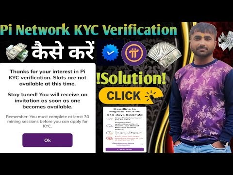 How to Complete KYC Verification in Pi Network | Solve KYC Slot Not Available Issue - Pi New Update