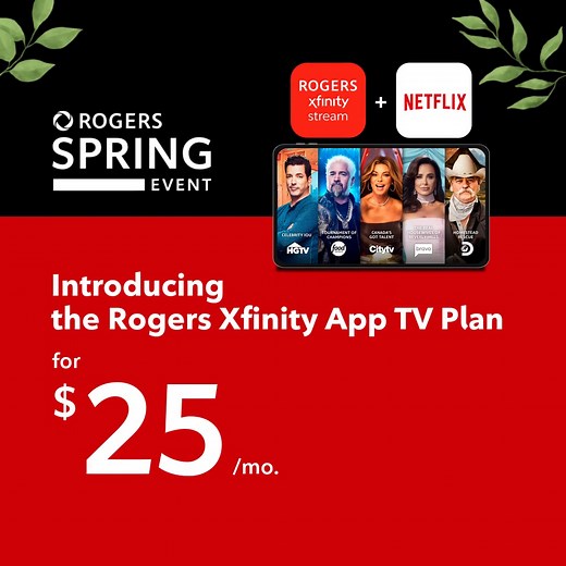 Netflix & live TV, all on one Rogers Xfinity App TV plan. | Rogers