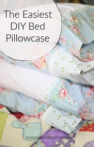 THE easiest bed pillowcase to sew - the roll-up or burrito method. • mimzy & company