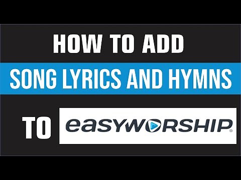 Easyworship Tutorial: How to IMPORT SONG LYRICS to EASYWORSHIP for FREE