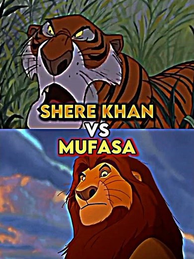 Shere khan vs mufasa