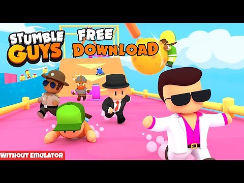 How To Download Stumble Guys On Pc For Free Without Emulator