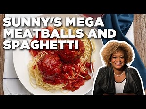 Sunny Anderson's Spicy Spaghetti with Mega Meatballs | Cooking for Real | Food Network