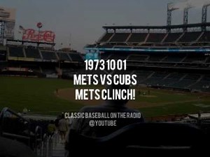 1973 10 01 Mets vs Cubs Mets Clinch (Bob Murphy, Kiner, Nelson) Radio Broadcast