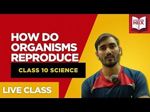 Class 10 Science | How Do Organisms Reproduce | Full Chapter Explanation | NCERT Biology