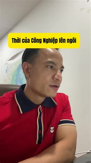 Thời của công nghiệp lên ngôi. #Bấtđộngsản #Họcđầutư #ThuầnChu #ThuầnChubds #Thổcư #Nhàphố #daotaobds #xuhuong #Quyhoach | Thuần Chu Chứng Khoán