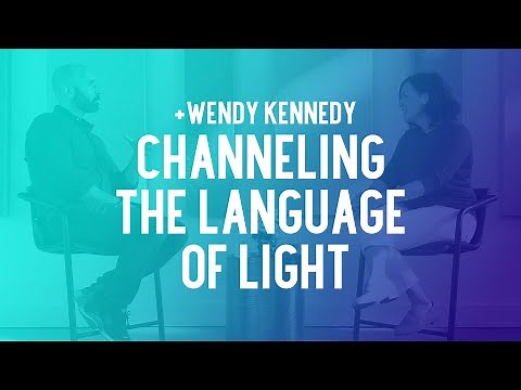 Wendy Kennedy: Channeling the Language of Light