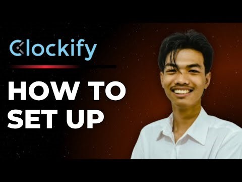 How to Set Up Clockify