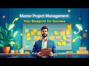 Master Project Management: Your Blueprint for Success