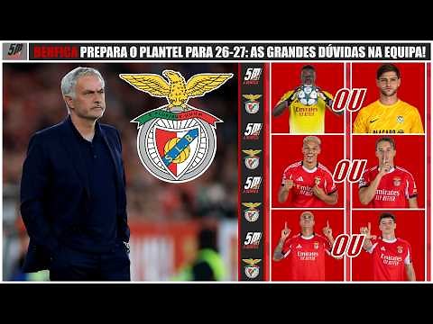 🤔 Benfica prepares its squad for the next season: doubts in building the team for 26-27! 🤔