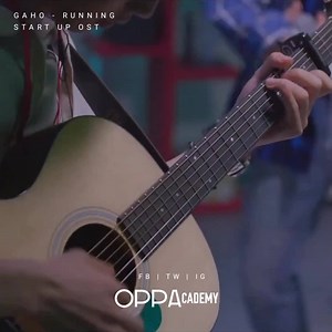 657K views · 10K reactions | Gaho - Running Start Up OST Live Version  | OppAcademy | Facebook